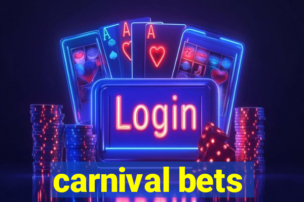 carnival bets